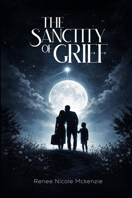 The Sanctity of Grief