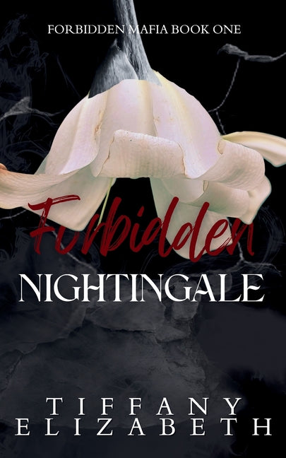 Forbidden Nightingale: Forbidden Mafia Book 1