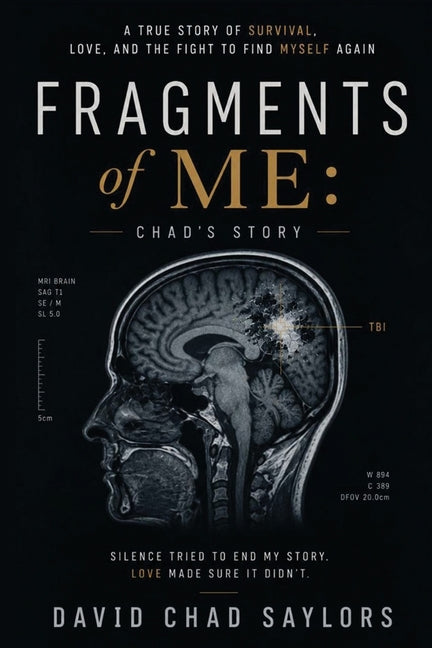 Fragments of Me Chad's Story
