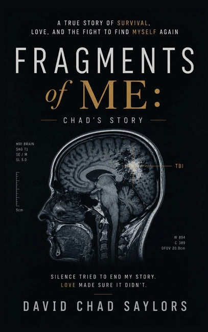 Fragments of Me Chad's Story