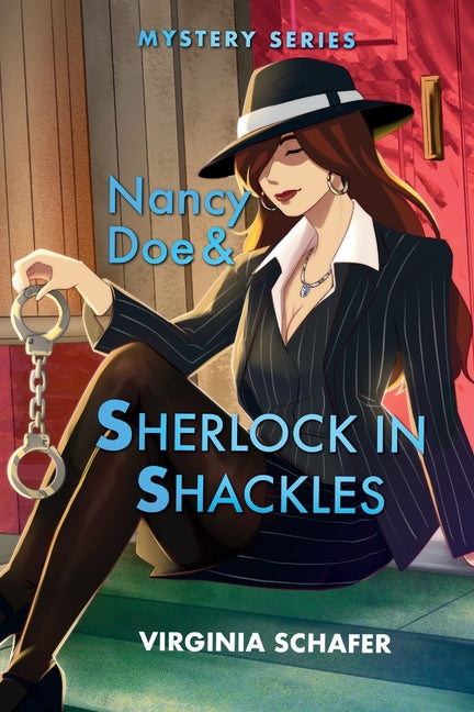 Nancy Doe and Sherlock in Shackles by Schafer, Virginia A.