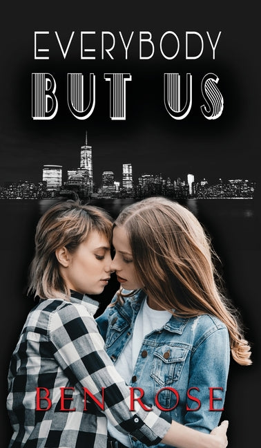 Everybody But Us by Rose, Ben