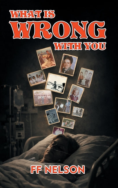 What Is WRONG With You? by Nelson, Ff