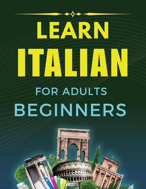 Learn Italian for Beginners: Essential Guide to Italian Language and Culture" by Doucoure, Abdoulaye