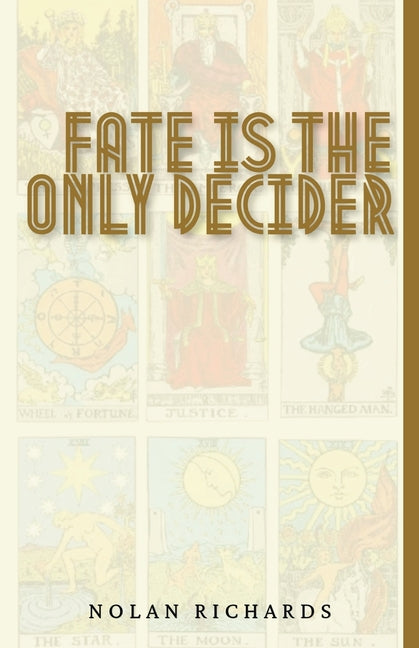 Fate Is The Only Decider