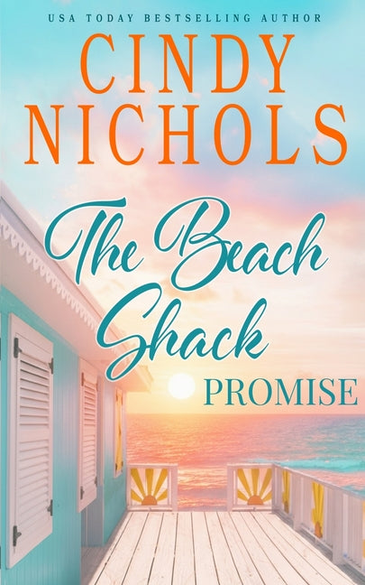 The Beach Shack Promise by Nichols, Cindy