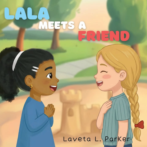 Lala Meets A Friend