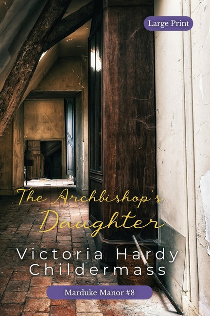 The Archbishop's Daughter by Childermass, Victoria Hardy