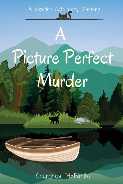 A Picture Perfect Murder by McFarlin, Courtney
