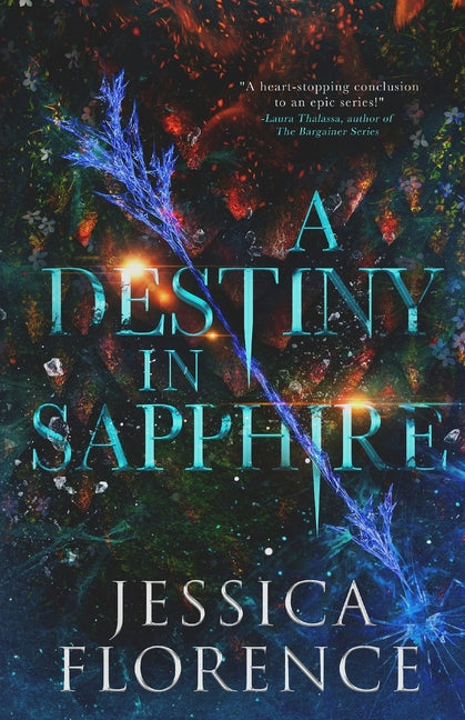 A Destiny In Sapphire by Florence, Jessica