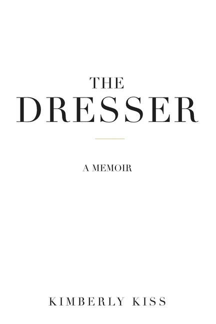 The Dresser by Kiss, Kimberly