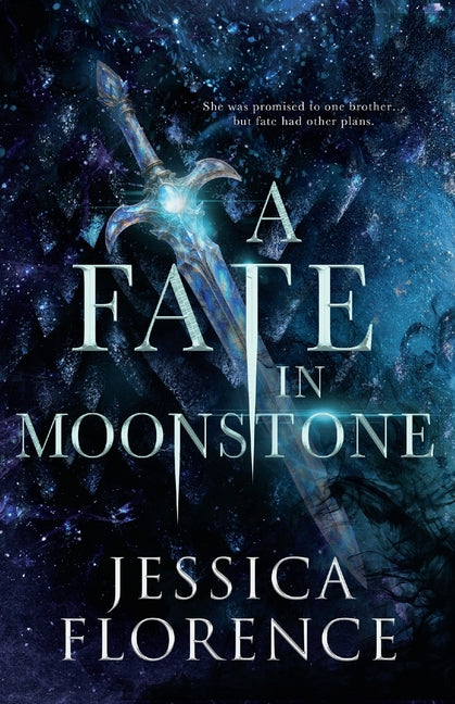 A Fate In Moonstone by Florence, Jessica