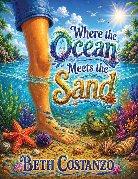 Where the Ocean Meets the Sand by Costanzo, Beth
