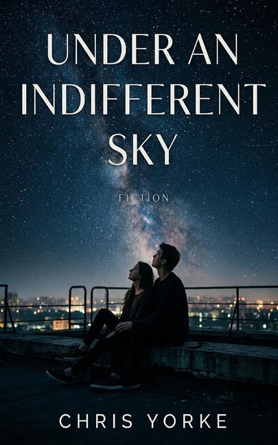 Under an Indifferent Sky by Yorke, Chris