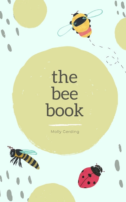 The Bee Book by Gerding, Molly