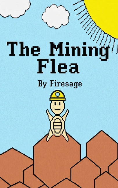 The Mining Flea by Firesage