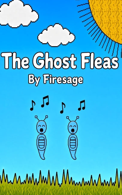 The Ghost Fleas by Firesage