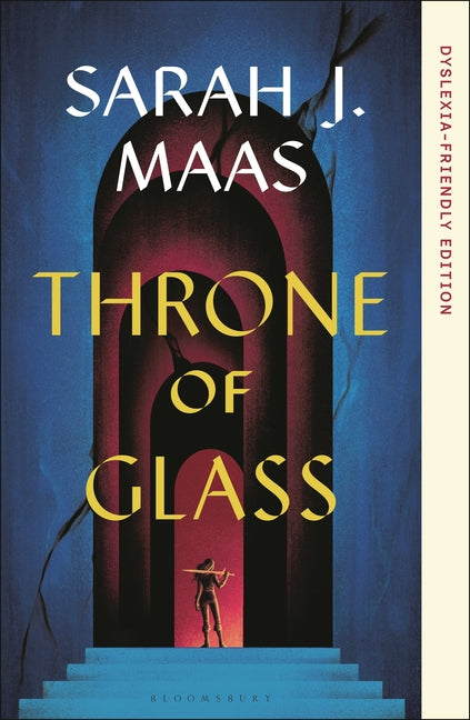 Throne of Glass: Dyslexia-Friendly Edition