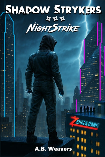 Shadow Strykers: NightStrike by Weavers, A. B.