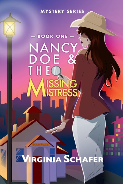 Nancy Doe and the Missing Mistress: Book One by Schafer, Virginia