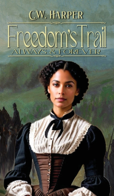 Freedom's Trail: Always & Forever