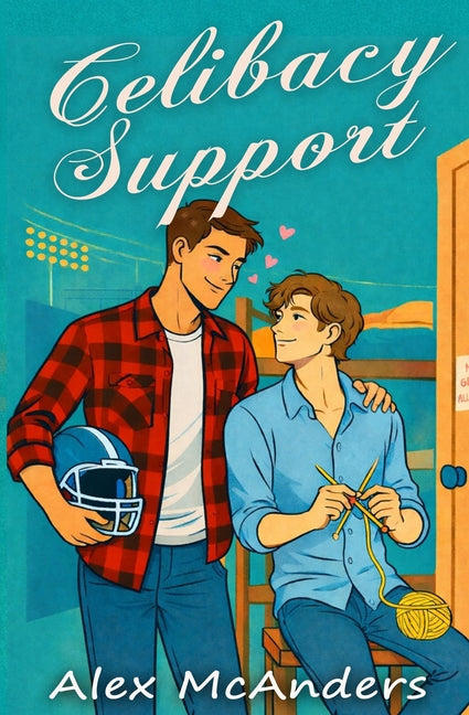 Celibacy Support: MM Sports Rom-Com by McAnders, Alex
