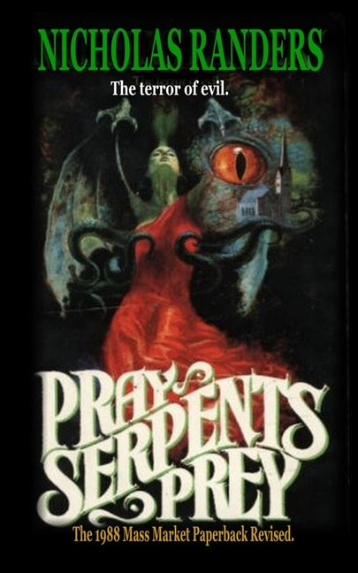 Pray, Serpent's Prey by Randers, Nicholas