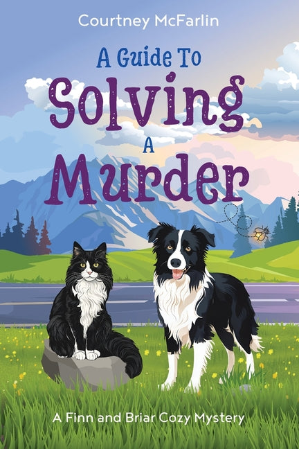 A Guide to Solving a Murder