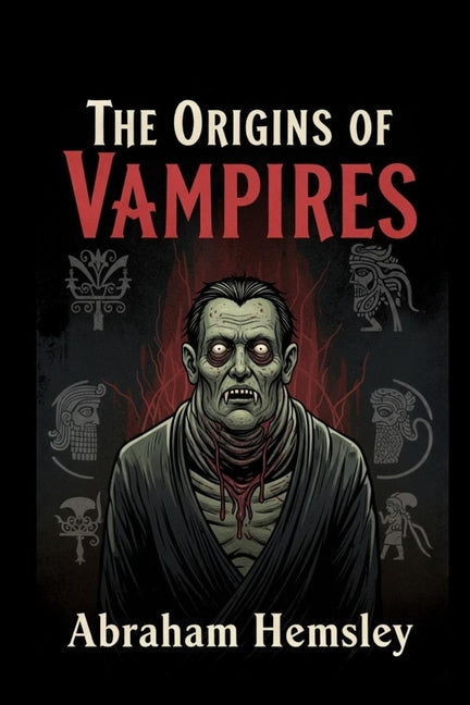 The Origins of Vampires