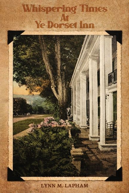 Whispering Times at Ye Dorset Inn