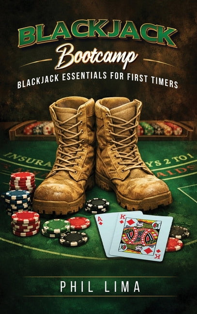 Blackjack Bootcamp: Blackjack Essentials for the First Timer