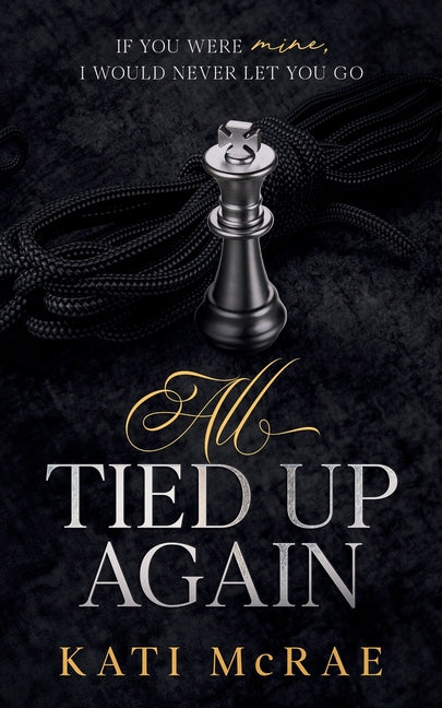 All Tied Up Again by McRae, Kati