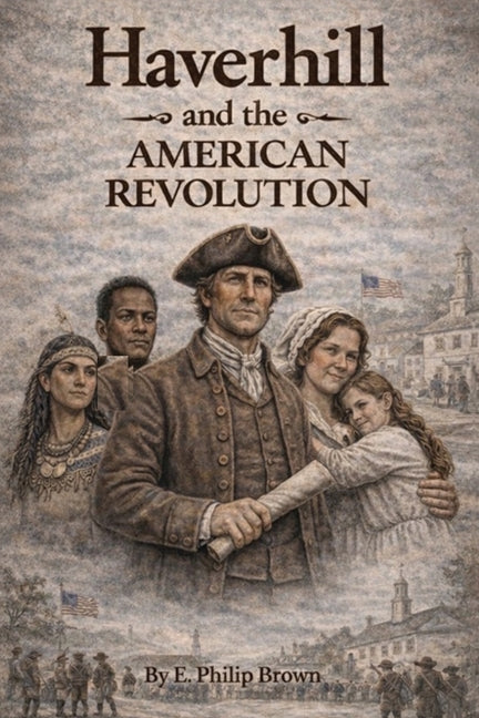 Haverhill and the American Revolution