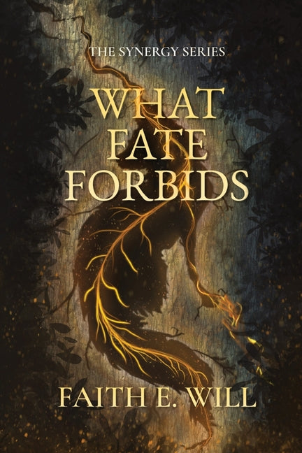 What Fate Forbids (Book One of The Synergy Series)