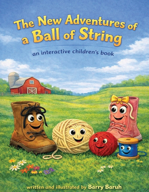 New Adventures of a Ball of String by Baruh, Barry