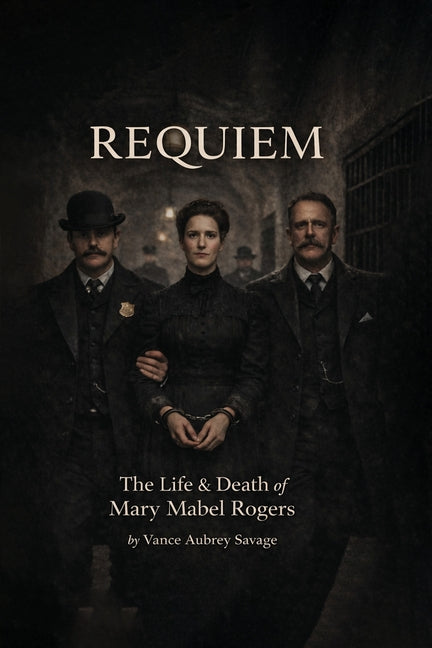 Requiem: The Life & Death of Mary Mabel Rogers