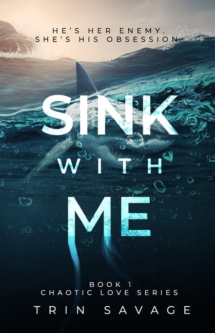 Sink With Me by Savage, Trin