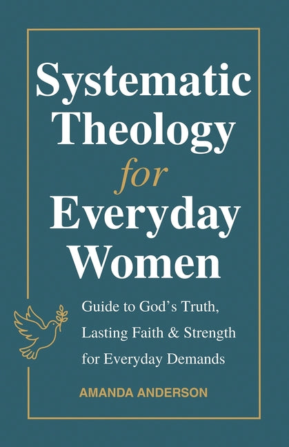 Systematic Theology for Everyday Women