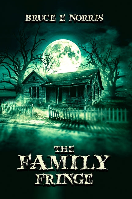 The Family Fringe by Norris, Bruce E.