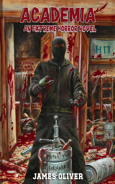 Academia: An Extreme Horror Novel
