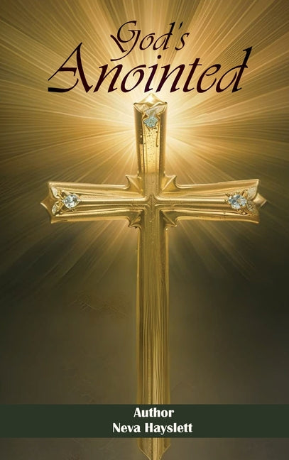God's Anointed by Hayslett, Neva