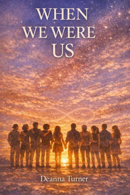 When We Were Us by Turner, Deanna