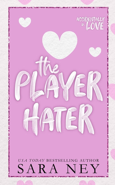 The Player Hater by Ney, Sara