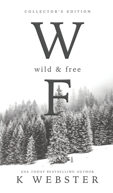 Wild and Free: Collector's Edition (Hardback)