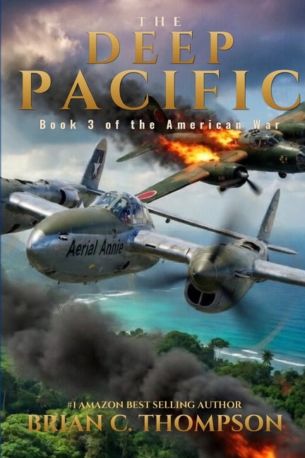 The Deep Pacific: Book 3 of the American War