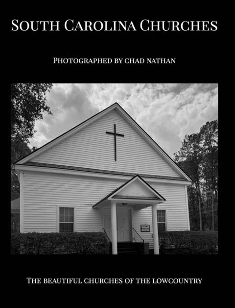 South Carolina Churches: Photographed By Chad Nathan