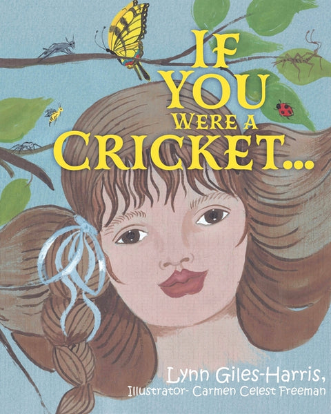 If You Were a Cricket...