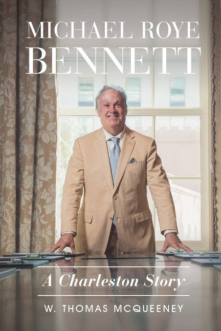 Michael Roye Bennett: A Charleston Story