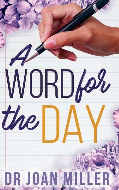 A Word for the Day: Daily Words of Strength, Hope, and Victory for Life's Journey