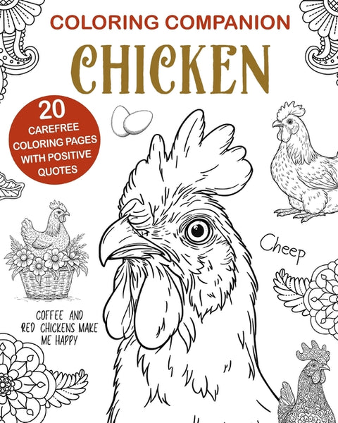 Chicken Coloring: Companion Book, Funny Mandalas Pages, Positive Quotes Painting